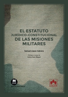 Estatitp kirídico-constitucional de las misiones militares