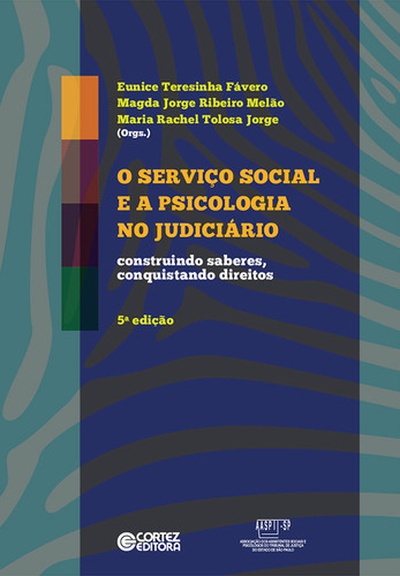 O Serviço Social e a psicologia no judiciário: construindo s