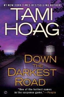 Dowm the darkest road