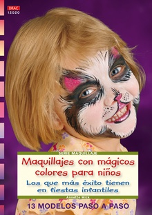 Serie maquillaje nº 20. maquillajes con magicos colores para niños
