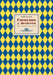 Caravana y desierto Prólogo y recreaciones de Javier Almuzara