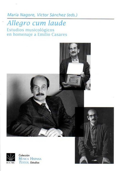 Allegro cum laude Estudios musicológicos en homenaje a Emilio Casares