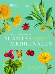 Guía del jardín sobre plantas medicinales Remedios caseros y plantas curativas de la A a la Z