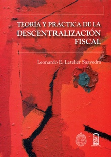 Teoría y práctica de la descentralización fiscal
