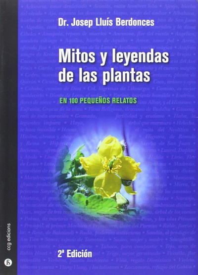 Mitos y leyendas de plantas: 100 pequeños relatos