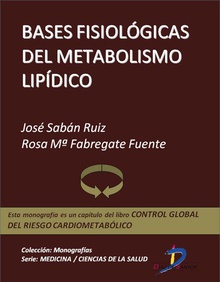 Bases fisiológicas del metabolismo lipídico
