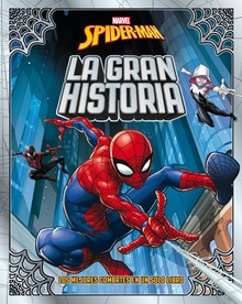 Spider-Man. La gran historia Recopilatorio de cuentos