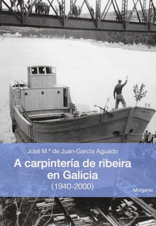 A carpintería de ribeira en Galicia