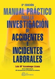 Manual Practico Para Invest.Accidentes E Incidentes Laborale