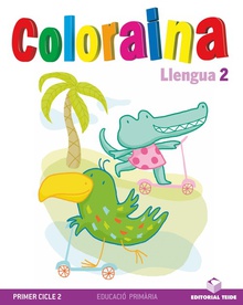 Coloraina 2 llengua (val/08) - primaria coloraina 2 llengua (val/08) -