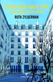 209 rue Saint-Maur, París Autobiografía de un edificio