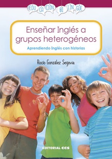 Enseñar inglés a grupos heterogéneos Aprendiendo inglés con Historias
