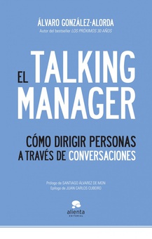 El Talking Manager Cómo dirigir personas a través de conversaciones