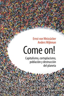 COME ON! Capitalismo, cortoplacismo, población y destrucción planeta