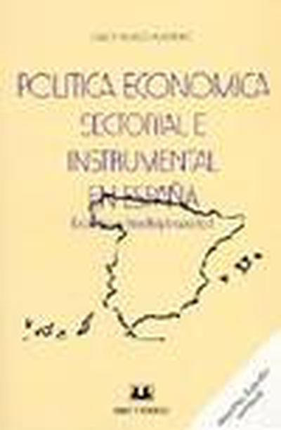 Política económica sectorial e instrumental en España