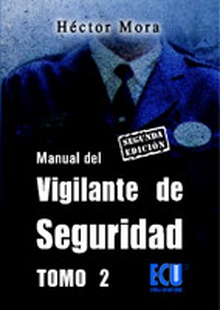 Manual del vigilante de seguridad. Tomo II