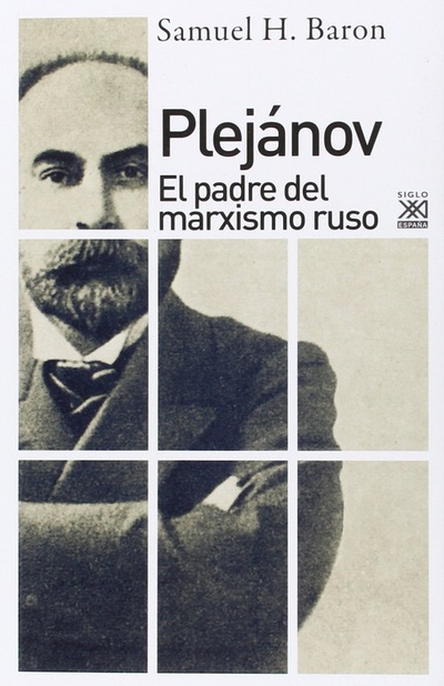 Plejánov El padre del marxismo ruso