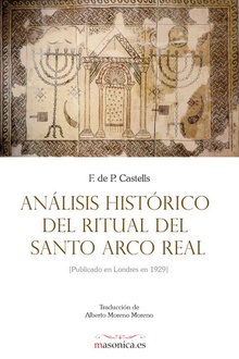 Análisis histórico del Ritual del Santo Arco Real Publicado en Londres en 1929