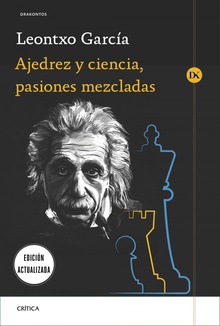 Ajedrez y ciencia, pasiones mezcladas Prólogo de José Antonio Marina