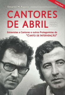 Cantores de Abril (2ª ed.) - Entrevistas a Cantores e outros protagonistas do CANTO DE INTERVENÇÃO