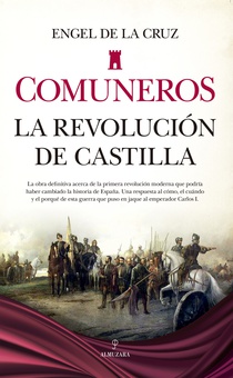 Comuneros La revolución de Castilla