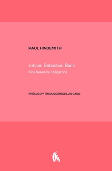 Johann Sebastian Bach Una herencia obligatoria
