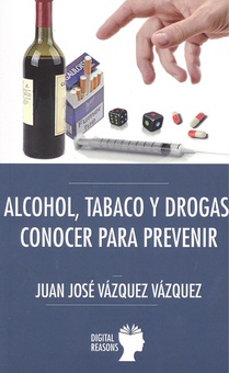 Alcohol, tabaco y drogas:conocer para prevenir