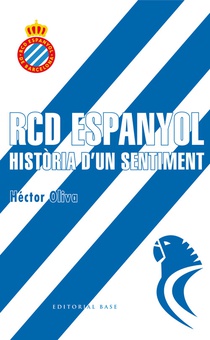 RCD Espanyol Història d´un sentiment