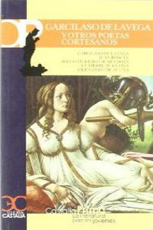 Garcilaso y otros poetas cortesanos