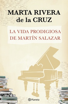 La vida prodigiosa de Martín Salazar