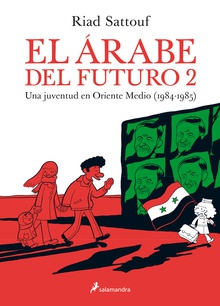El árabe del futuro 2 Una juventud en Oriente Medio (1984-1985)