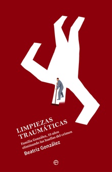 Limpiezas traumáticas Familia González, 10 años eliminando las huellas del crimen