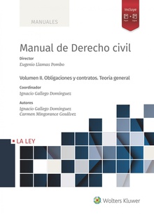 Manual de Derecho Civil Volumen II. Obligaciones y Contratos. Teoría general