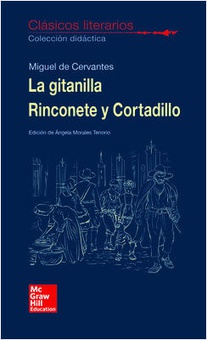 LA GITANILLA, RINCONETE Y CORTADILLO Clásicos literarios