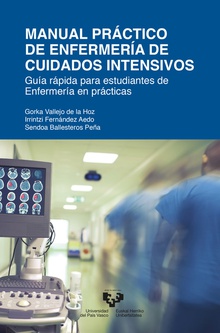Manual práctico de Enfermería de cuidados intensivos Guía rápida para estudiantes de Enfermería en prácticas