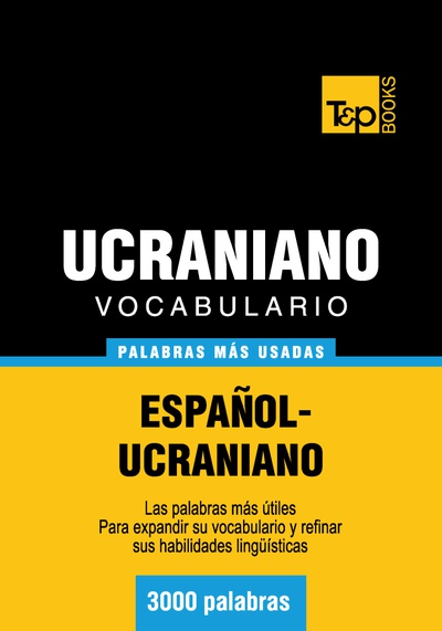Vocabulario español-ucraniano - 3000 palabras más usadas