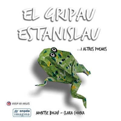 El gripau Estanislay... i altres poemes Catalán/Inglés