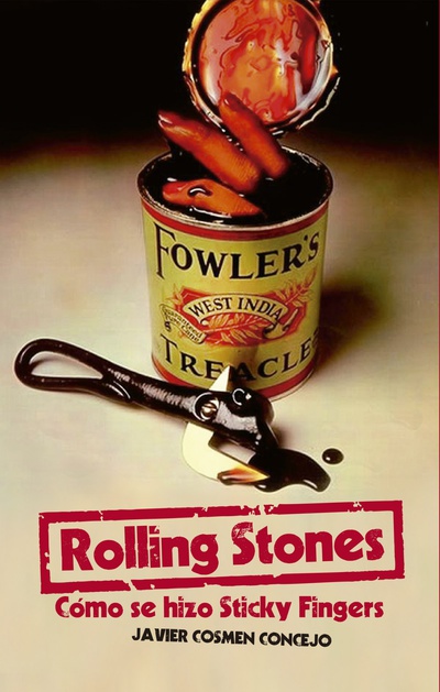 Rolling Stones cómo se hizo Sticky Fingers