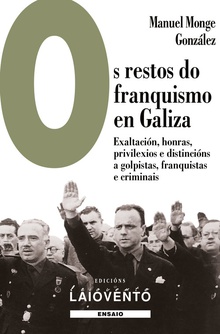 O restos do franquismo en Galiza