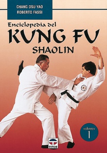 Enciclopedia del kung fu.Shaolin.Vol.I