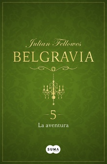 La aventura (Belgravia 5)