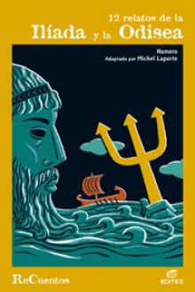 12 relatos de la Ilíada y la Odisea