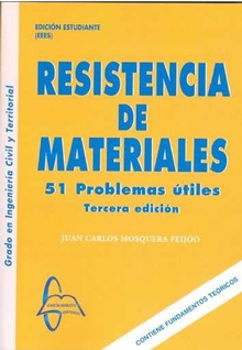 RESISTENCIA DE MATERIALES 51 problemas útiles