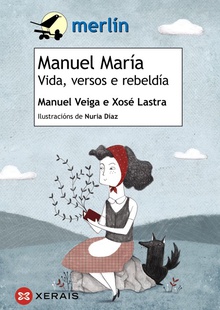 Manuel maria: vida, versos e rebeldia