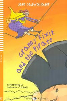 Granny fixit and the pirate +cd a1 stage 1 young readers