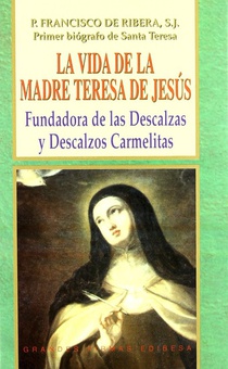 Vida de la Madre Teresa de Jesús