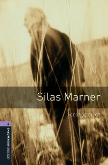 Oxford Bookworms Library 4. Silas Marner MP3 Pack +MP3 PACK