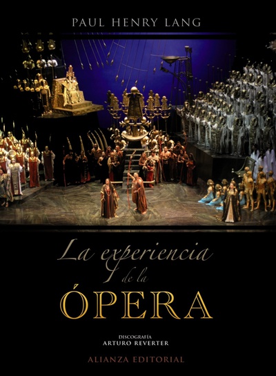 La experiencia de la ópera Una introducción sencilla a la historia y literatura operística