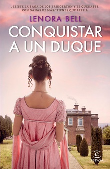 Conquistar a un duque (Edición mexicana)