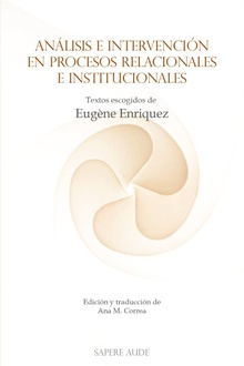 Análisis e intervención en procesos relacionales e institucionales Textos escogidos